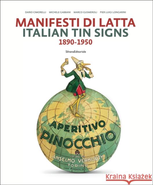 Italian Tin Signs: 1890-1950 Dario Cimorelli 9788836638918