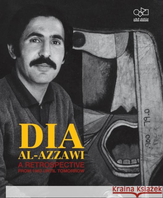 Dia Al-Azzawi: A Retrospective from 1963 Until Tomorrow Dia Al-Azzawi 9788836639052 Silvana Editoriale