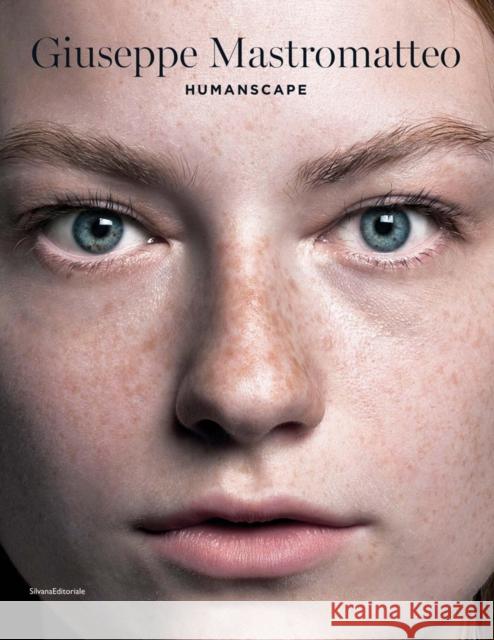 Giuseppe Mastromatteo: Humanscape Giuseppe Mastromatteo 9788836640560 Silvana Editoriale