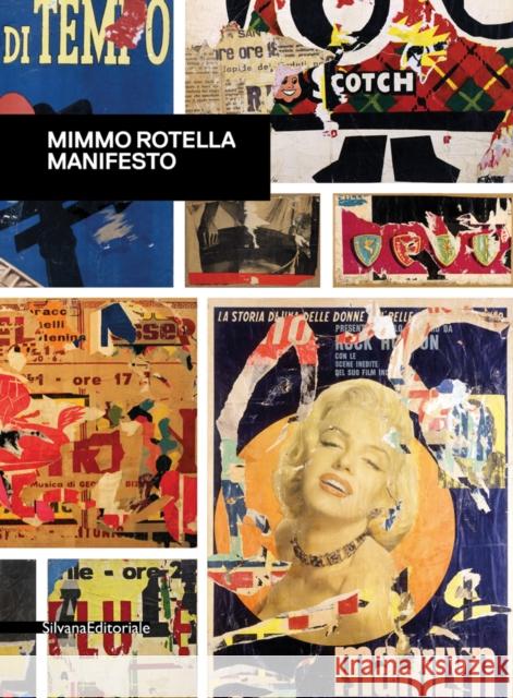 Mimmo Rotella: Manifesto Mimmo Rotella 9788836641123