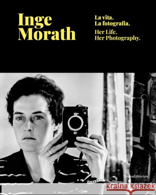 Inge Morath: Her Life and Photographs Morath, Inge 9788836643165