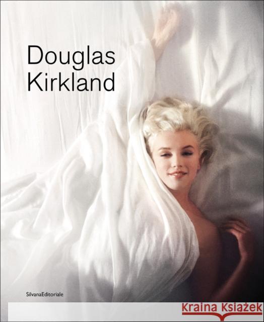 Douglas Kirkland Silvana Editoriale   9788836643189 Silvana