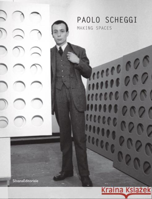 Paolo Scheggi: Making Spaces  9788836654208 Silvana