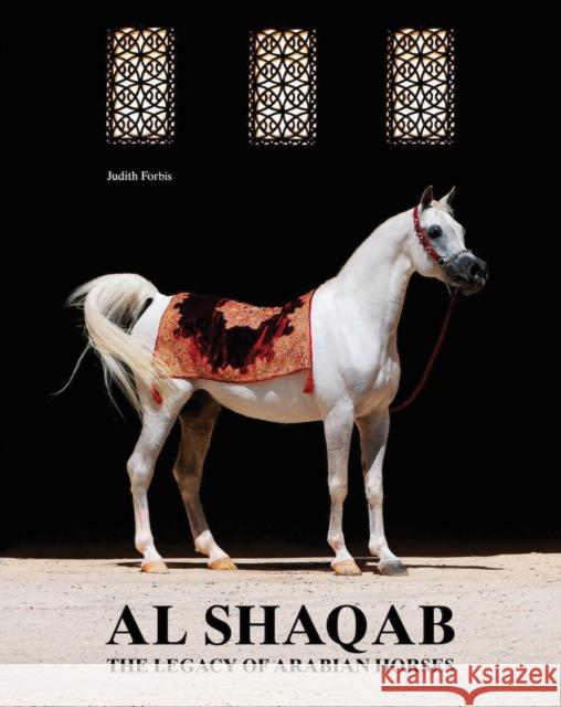 Al Shaqab: The Legacy of Arabian Horses Judith Forbis 9788836654826 Silvana