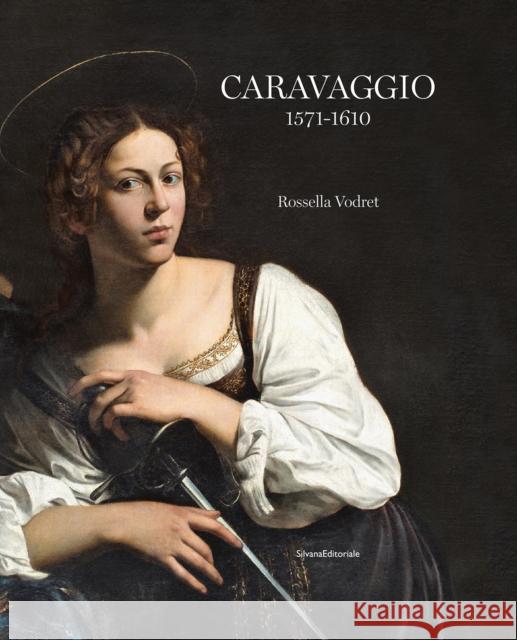 Caravaggio: 1571 - 1610  9788836659227 Silvana