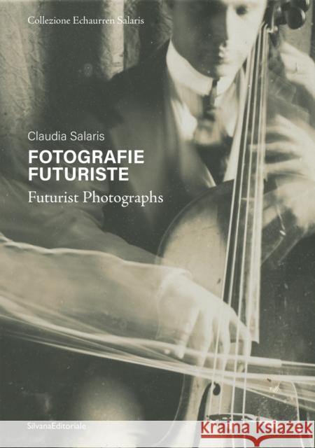 Futurist photography  9788836659494 Silvana