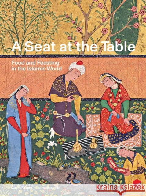 A Seat at the Table: Food and Feasting in the Islamic World  9788836661107 Silvana