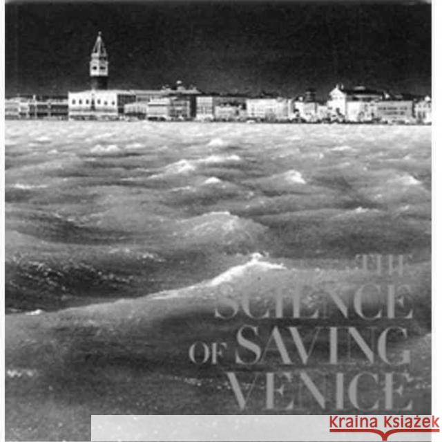 The Science of Saving Venice Da Mosto, Jane 9788842213109