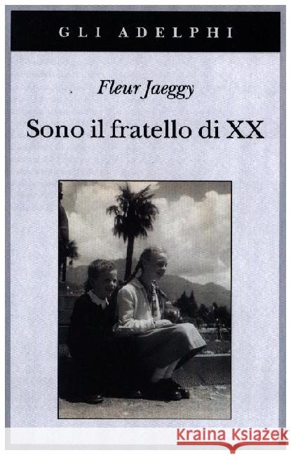 Sono il fratello di XX Jaeggy, Fleur 9788845934698