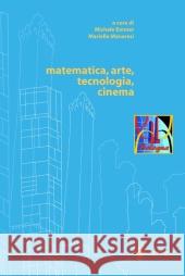 Matematica, Arte, Tecnologia, Cinema Manaresi, Mirella 9788847001558 Springer