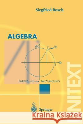 Algebra S. Bosch 9788847002210 Springer Verlag
