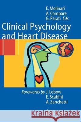 Clinical Psychology and Heart Disease Enrico Molinari Angelo Compare Gianfranco Parati 9788847003774 Springer