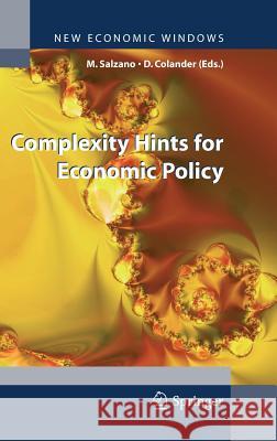 Complexity Hints for Economic Policy Massimo Salzano, David Colander 9788847005334