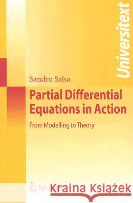 Partial Differential Equations in Action: From Modelling to Theory Salsa, Sandro 9788847007512