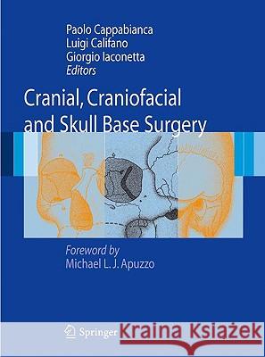 Cranial, Craniofacial and Skull Base Surgery Paolo Cappabianca 9788847011663 Springer