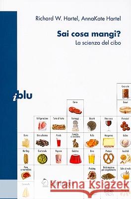 Sai Cosa Mangi?: La Scienza del Cibo Caregnato, Massimo 9788847011748 Springer
