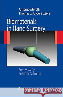 Biomaterials in Hand Surgery Antonio Merolli Thomas J. Joyce 9788847011946 Springer