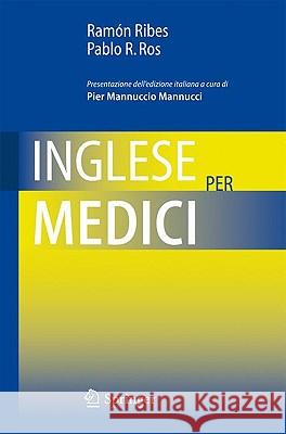 Inglese Per Medici Ribes, Ramón 9788847013582