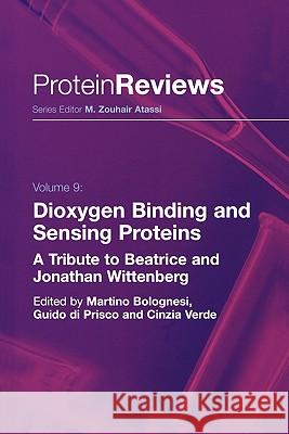 Dioxygen Binding and Sensing Proteins: A Tribute to Beatrice and Jonathan Wittenberg Bolognesi, Martino 9788847015630 Not Avail