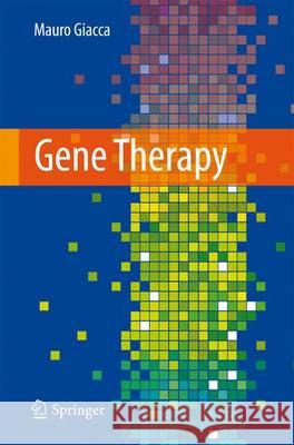 Gene Therapy Mauro Giacca 9788847016422 Not Avail