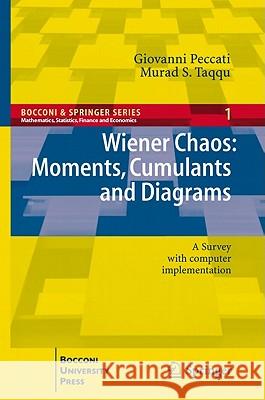 Wiener Chaos: Moments, Cumulants and Diagrams: A Survey with Computer Implementation Peccati, Giovanni 9788847016781 SPRINGER