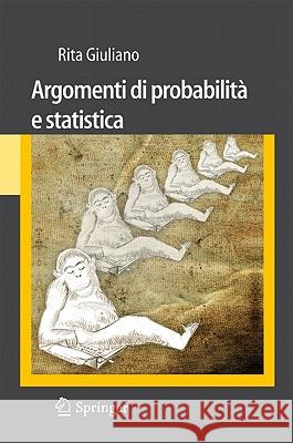 Argomenti Di Probabilità E Statistica Giuliano, Rita 9788847017580 Not Avail