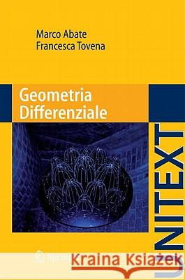 Geometria Differenziale Marco Abate Francesca Tovena 9788847019195 Springer