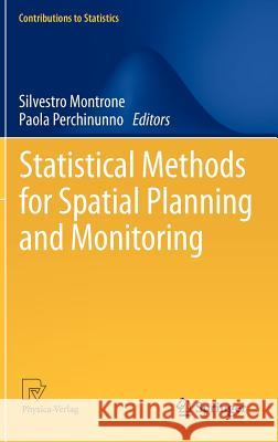 Statistical Methods for Spatial Planning and Monitoring Silvestro Montrone Paola Perchinunno 9788847027503 Springer