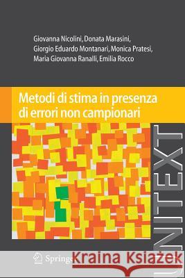 Metodi Di Stima in Presenza Di Errori Non Campionari Nicolini, Giovanna 9788847027954 Springer