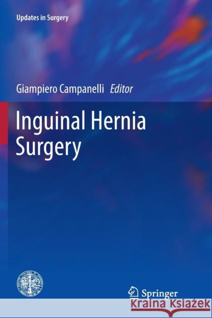 Inguinal Hernia Surgery Giampiero Campanelli 9788847039704