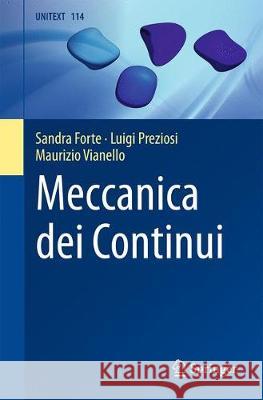 Meccanica Dei Continui Forte, Sandra 9788847039841 Springer