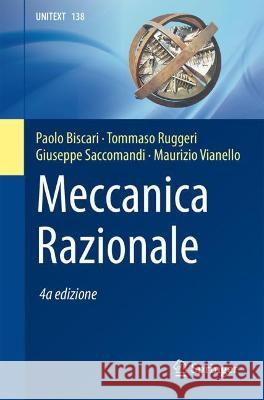 Meccanica Razionale Paolo Biscari, Tommaso Ruggeri, Saccomandi, Giuseppe 9788847040175 Springer Milan