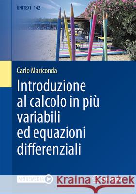 Introduzione Al Calcolo in Pi? Variabili Ed Equazioni Differenziali Carlo Mariconda 9788847040212 Springer