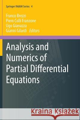 Analysis and Numerics of Partial Differential Equations Franco Brezzi Piero Coll Ugo Pietro Gianazza 9788847055599