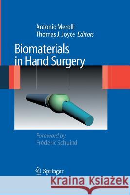 Biomaterials in Hand Surgery Antonio Merolli Thomas J Joyce  9788847055612