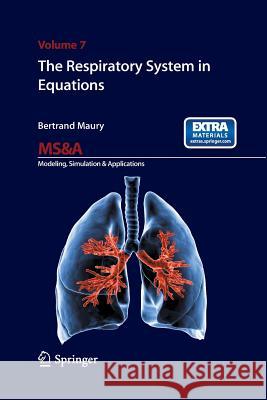 The Respiratory System in Equations Bertrand Maury   9788847055735 Springer