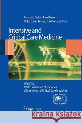 Intensive and Critical Care Medicine: Wfsiccm World Federation of Societies of Intensive and Critical Care Medicine Besso, José 9788847056039 Springer