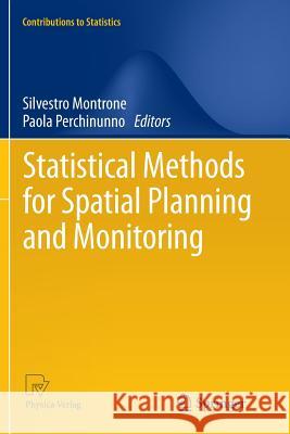 Statistical Methods for Spatial Planning and Monitoring Silvestro Montrone Paola Perchinunno  9788847056077 Springer