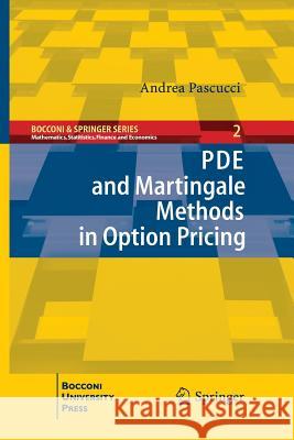 Pde and Martingale Methods in Option Pricing Pascucci, Andrea 9788847056275 Springer