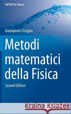 Metodi Matematici Della Fisica Cicogna, Giampaolo 9788847056831
