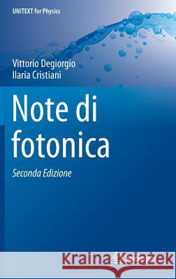 Note Di Fotonica Degiorgio, Vittorio 9788847057869 Springer