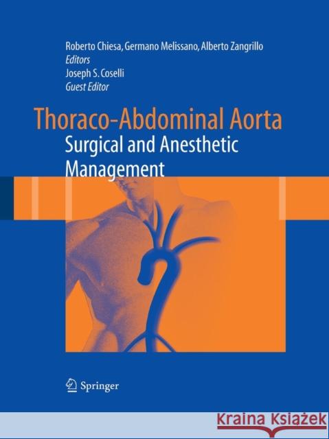 Thoraco-Abdominal Aorta: Surgical and Anesthetic Management Chiesa, Roberto 9788847058088 Springer