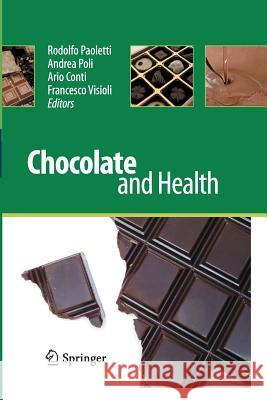 Chocolate and Health Rodolfo Paoletti Andrea Poli Ario Conti 9788847058217 Springer