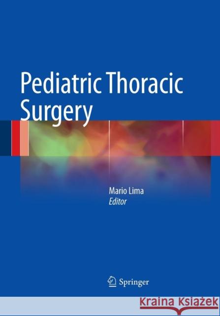 Pediatric Thoracic Surgery Mario Lima 9788847058347 Springer