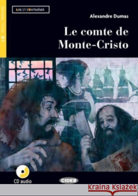 Lire et s'entrainer: Le comte de Monte-Cristo + CD + App + DeA LINK Jerome Lechevalier 9788853017253 Cideb