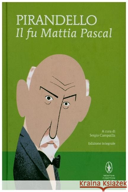 Il fu Mattia Pascal Pirandello, Luigi 9788854165380