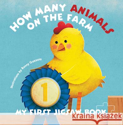 My First Jigsaw Book: How Many Animals on the Farm? Ronny Gazzolla 9788854413955 White Star