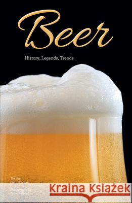 Beer: History, Legends, Trends ,Pietro Fontana 9788854416918