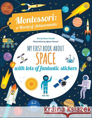 My First Book About Space: Montessori Activity Book Chiara Piroddi 9788854418097
