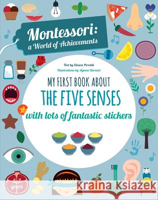 My First Book about the Five Senses: Montessori Activity Book Chiara Piroddi 9788854418592